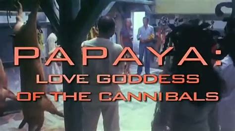 Papaya Love Goddess Of The Cannibals Movie Official Trailer Video Dailymotion