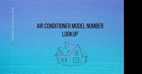 Air Conditioner Model Number Lookup And How Can You Decode It