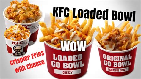 Whatever you're into, choose a reward to match. KFC Malaysia Introduced new GO BOWL! Crispier Fries with ...