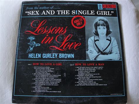 Helen Gurley Brown Sex And The Single Girl By Helen Gurley Brown