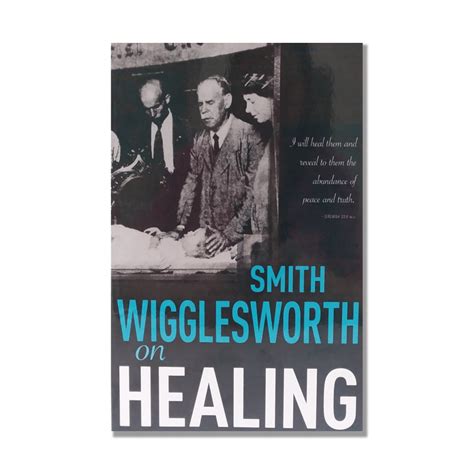 Smith Wigglesworth Healing Whole Life Christian Bookstore
