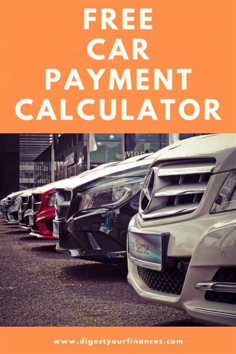 Free Car Payment Calculator Easy To Use Digest Your Finances