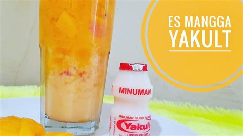 Cara Membuat Es Mangga Yakult Youtube