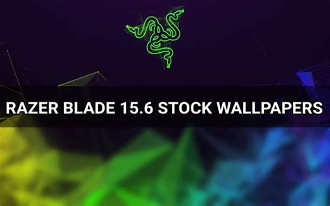 Download Razer Blade 156 Stock Wallpapers For Pc And