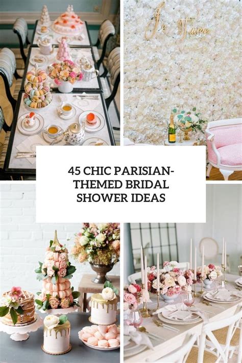 Chic Parisian Themed Bridal Shower Ideas Parisian Themed Bridal