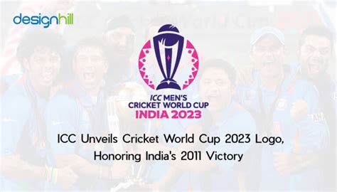 ICC Unveils Cricket World Cup 2023 Logo Honoring India S 2011 Victory