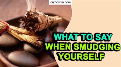 What To Say When Smudging Yourself With 7 Real Mantras