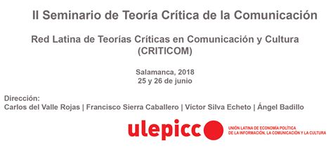 Ii Seminario De Teoría Crítica De La Comunicación Ulepicc