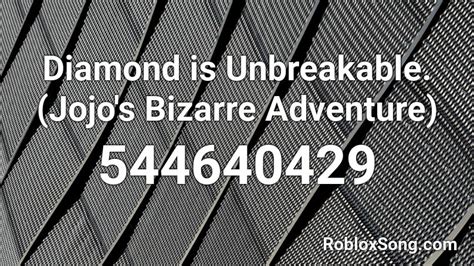 Diamond Is Unbreakable Jojo S Bizarre Adventure Roblox Id Roblox