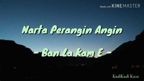Lirik lagu lagu karo terbaru. Lirik Lagu Karo || Narta Perangin Angin - Ban La Kam E ...