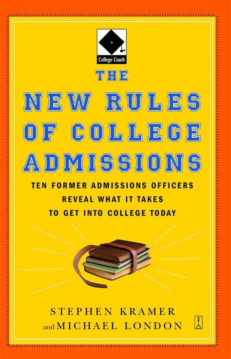 Read The New Rules Of College Admissions Online By Michael London Books