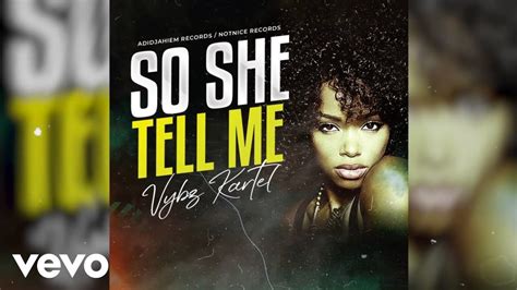 Vybz Kartel So She Tell Me Official Audio Youtube