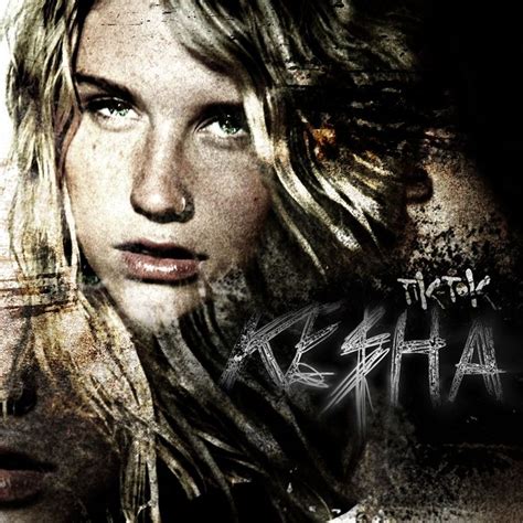 Kesha Tik Tok Is The Debut Single By American Recording Artist Kesha