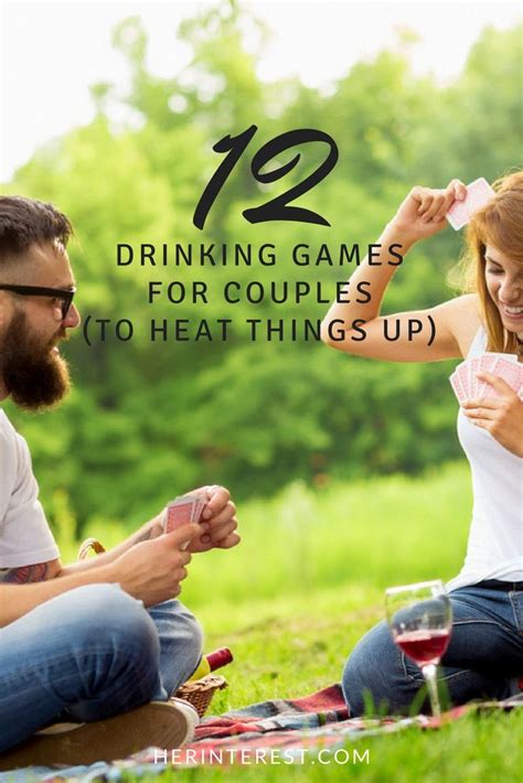 12 Drinking Games For Couples To Heat Things Up Drinking Games For Couples Drinking Games