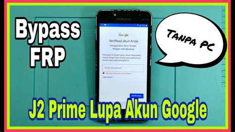 Tekan secara bersamaan tombol vol down+home+power sampai masuk mode download 2. Samsung J2 prime lupa akun google, Reset akun gmail ...