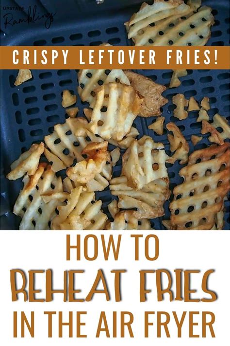 How long to reheat chickenballs. How to Reheat Fries in the Air Fryer - Upstate Ramblings