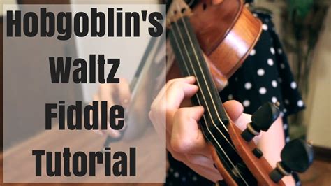 Hobgoblins Waltz Fiddle Tune Tutorial Katy Adelson Youtube