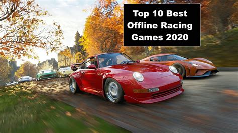 Top 10 Best Offline Racing Games 2020 Youtube