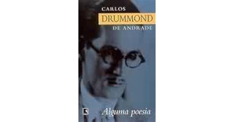 Alguma Poesia Carlos Drummond De Andrade