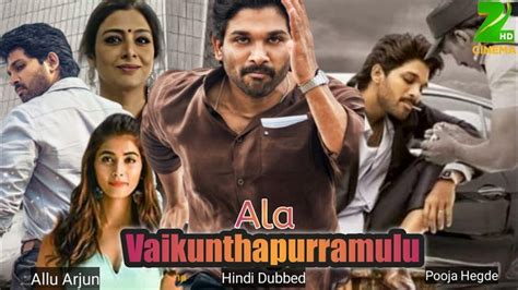 Some of the best south indian movies have been dubbed in hindi too for the wider reach. Ala Vaikunthapurramuloo Hindi Dubbed Movie | Allu Arjun ...