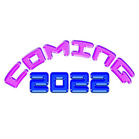 Coming Clipart Png Images Coming 2022 Design 2022 Numbers Clipart