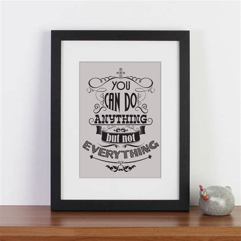 You Can Do Anything But Not Everything Quote Print By Wall Art
