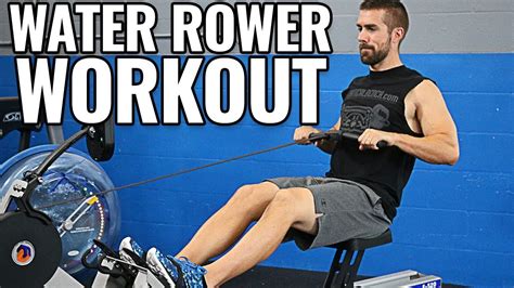Water Rowing Machine Workouts For Beginners To Advanced Youtube