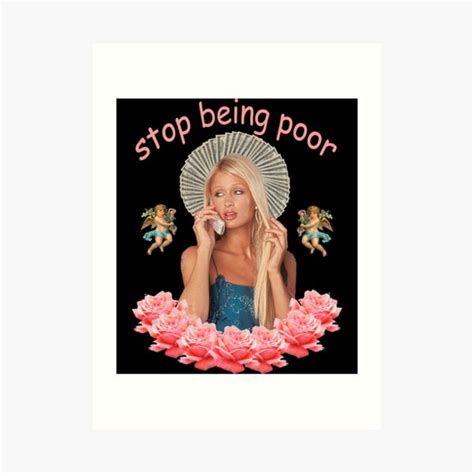 Paris Hilton Stop Being Poor Sticker Art Print For Sale By