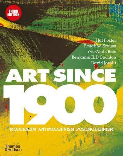 Art Since 1900 Hal Foster 9780500239537 Blackwells