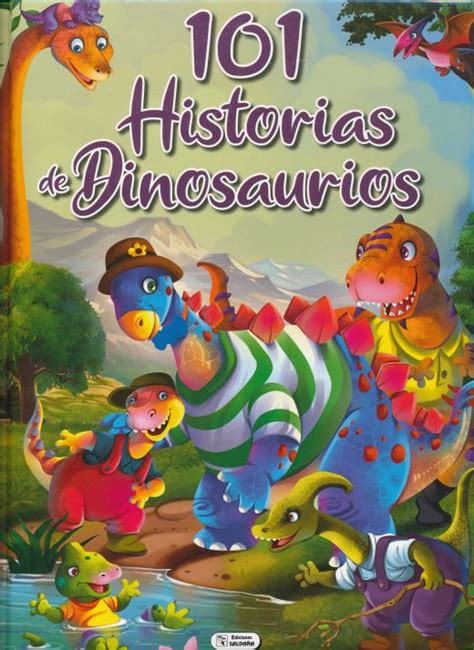 101 Historias De Dinosaurios Pd Ediciones SaldaÑa Libro En Papel