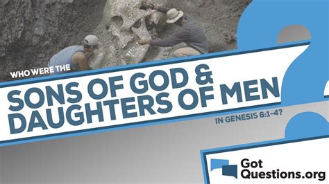Who Were The Sons Of God And Daughters Of Men In Genesis 61 4