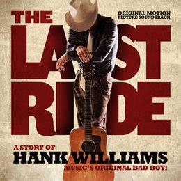 There are currently no user reviews for this film. Movie Review - "The Last Ride, A Story of Hank Williams ...