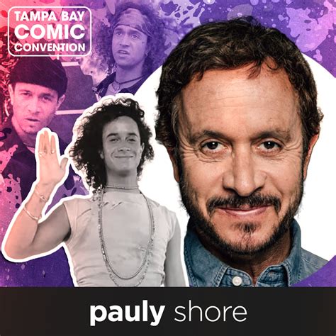 Meet Pauly Shore At Tampa Bay Comic Convention 2023 Tampa Bay Comic