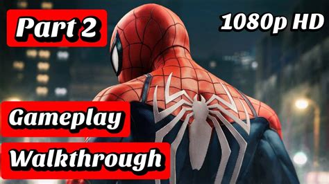 Spider Man Gameplay Walkthrough Part 2 Youtube
