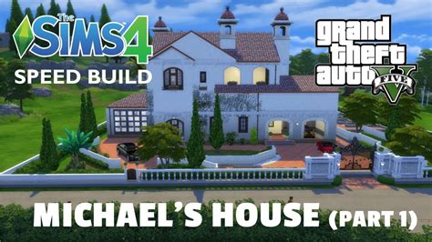 Gta V Michaels House Speed Build Part 1 The Sims 4 Download
