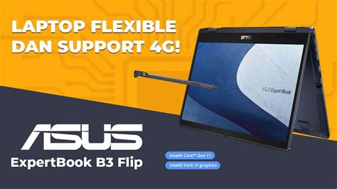 Flexible Dan Support 4g Asus Expertbook B3 Flip B3402 Siap Nemenin