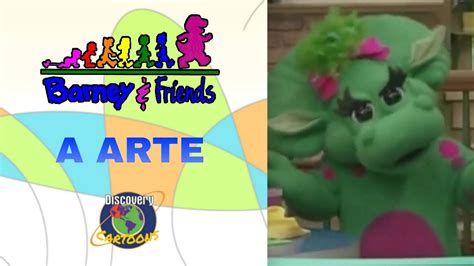 Barney E Seus Amigos A Arte Discovery Kids 2013 Youtube