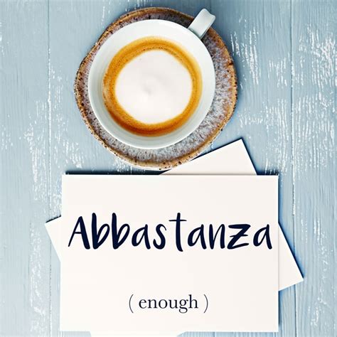 Italian Word Of The Day Abbastanza Enough Daily Italian Words