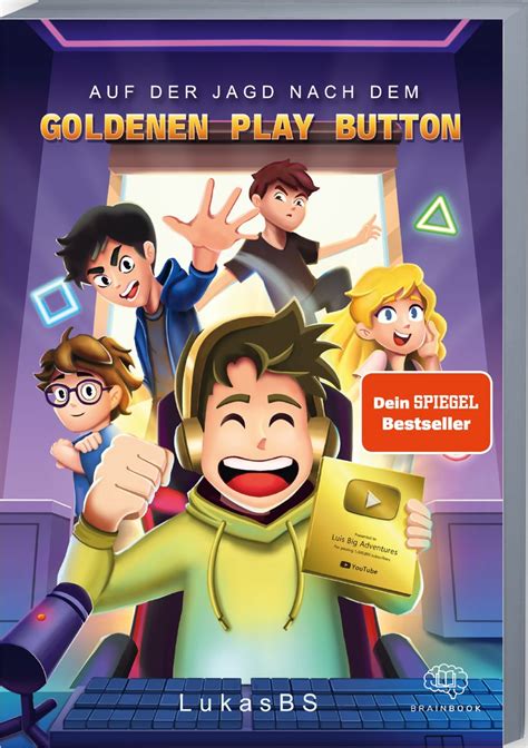 Auf Der Jagd Nach Dem Goldenen Play Button Von LukasBS Buch