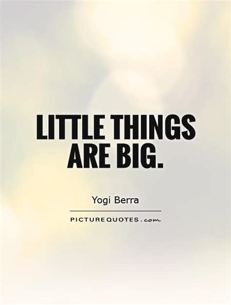 Enjoy the little things quotes. Quotes about Little things matter (29 quotes)