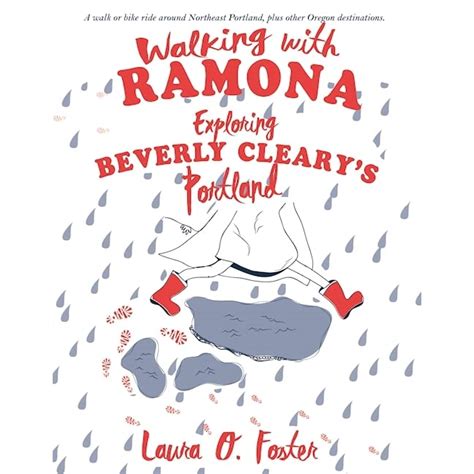 Walking With Ramona Exploring Beverly Clearys Portland By Laura O