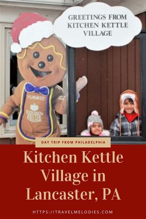Kitchen Kettle Village In Lancaster Pa Lancaster Culture Travel