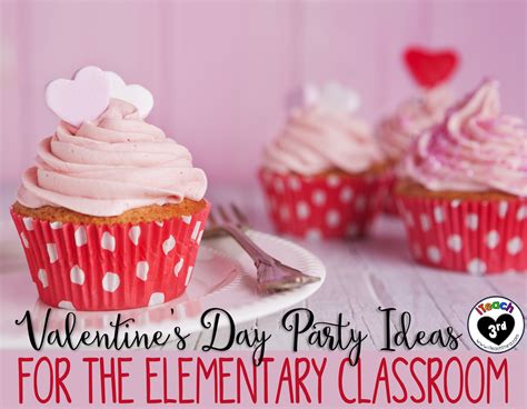Diary Of A Not So Wimpy Teacher Valentines Day Party Ideas