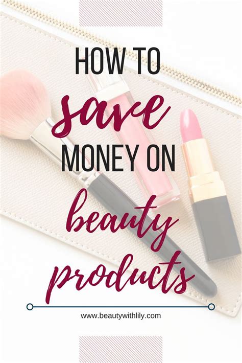 How To Save Money On Beauty Products Beauty With Lily Makeup Tips