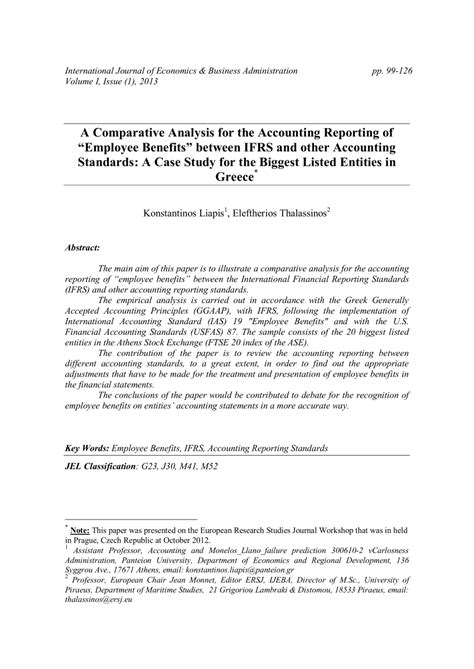 Nancial reporting standards (ifrs) mandatory for the consolidated financial statements of firms publicly traded in the european economic area from 2005 onwards.1 it aims at contributing to the efficient and kting, k. (PDF) A COMPARATIVE ANALYSIS FOR THE ACCOUNTING REPORTING OF 'EMPLOYEE BENEFITS' BETWEEN IFRS ...
