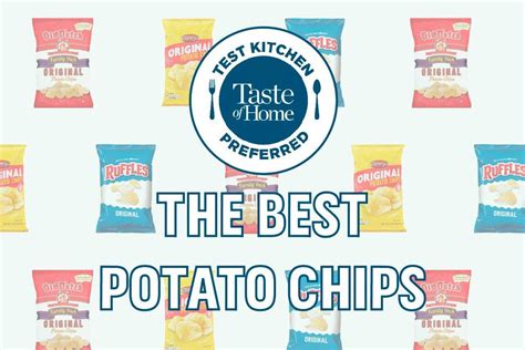 The Best Potato Chips According To Our Test Kitchen Taste Of Home