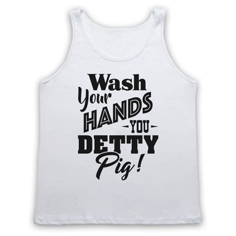 Sex Education Wash Your Hands You Detty Pig Text Tv Adults Vest Tank