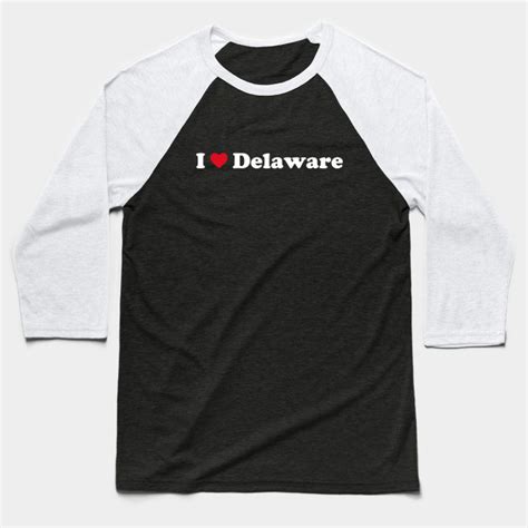 I ️ Delaware Delaware T Shirt Baseball Manches Longues Teepublic Fr
