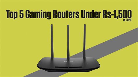 Top 5 Gaming Routers Under Rs 1500 In 2020 Youtube