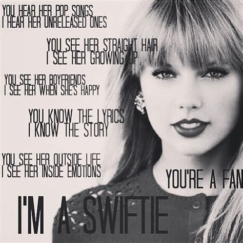 Youre A Fan Im A Swiftielove This Taylor Swift Quotes
